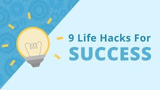 9 Life Hacks for Success | Brian Tracy