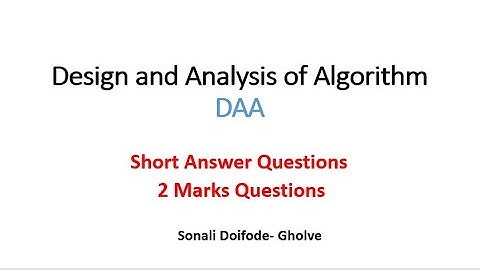 DAA Short answer questions Design and Analysis of Algorithm