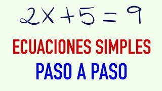 Aprender a hacer ecuaciones paso a paso 2X+5=9