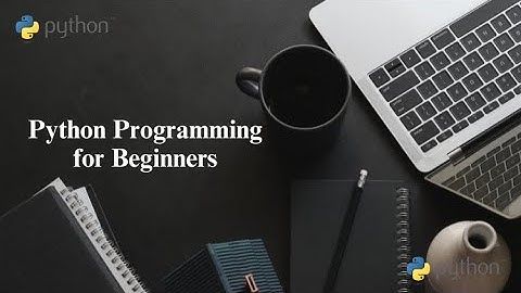 Learn Python Programming for Beginners - Full Tutorial