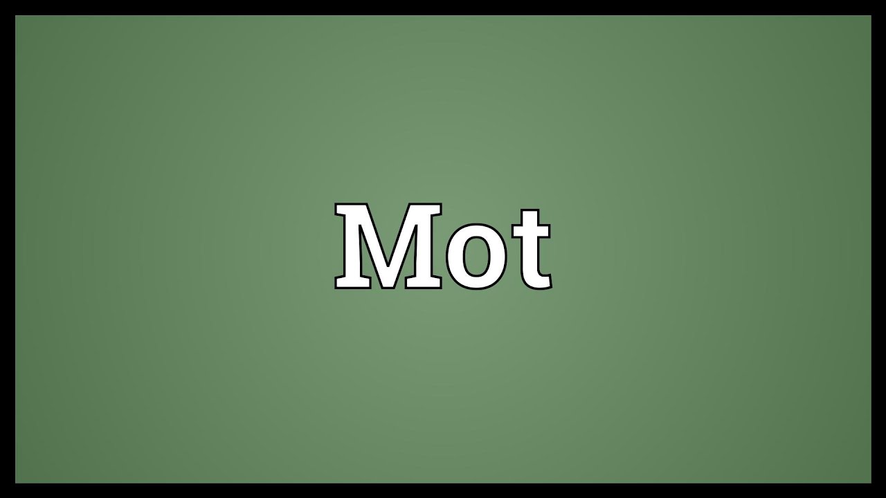 Mot Meaning YouTube