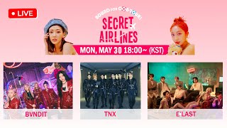[LIVE] Secret Airlines EP.02 I BVNDIT, TNX, E'LAST