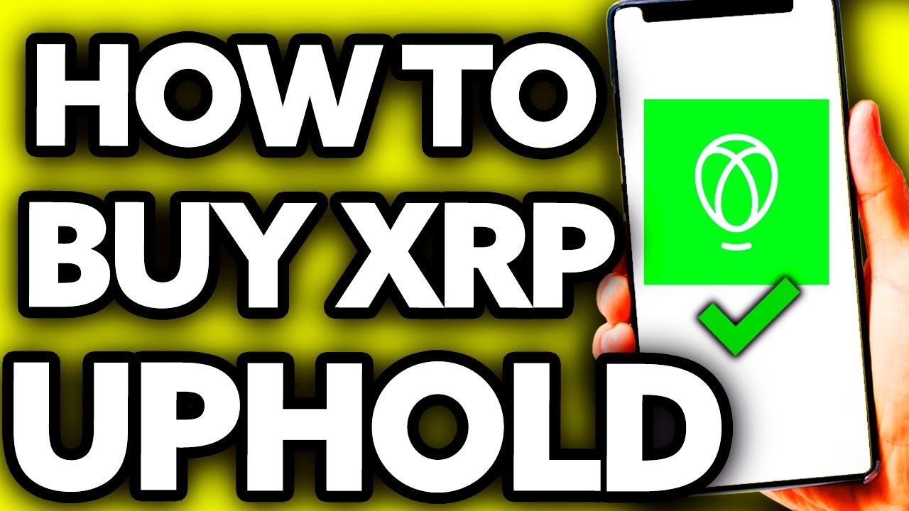 How To Buy XRP on Uphold App [EASY!] YouTube