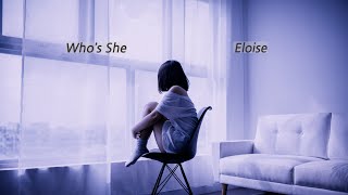 Who's she - Eloise (lyrics 한국 가사)