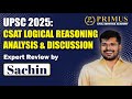 CSAT - Logical Reasoning Analysis and Discussion | UPSC Prelims 2025 | Primus IAS