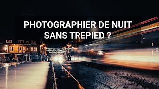 PHOTOGRAPHIER de NUIT sans trépied  ? [ Canon EOS R6 + RF 24-105mm F4-7.1 IS STM ]