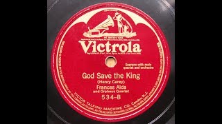 Download Lagu Frances Alda - God Save the King (Henry Carey) - 1917 MP3