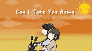 Olew x JustV | CAN I TAKE YOU HOME |  LYRICS VIDEO