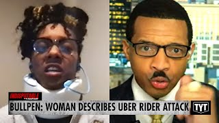 The Bullpen: Desiré Keys Speaks Out About Attack By Uber Rider