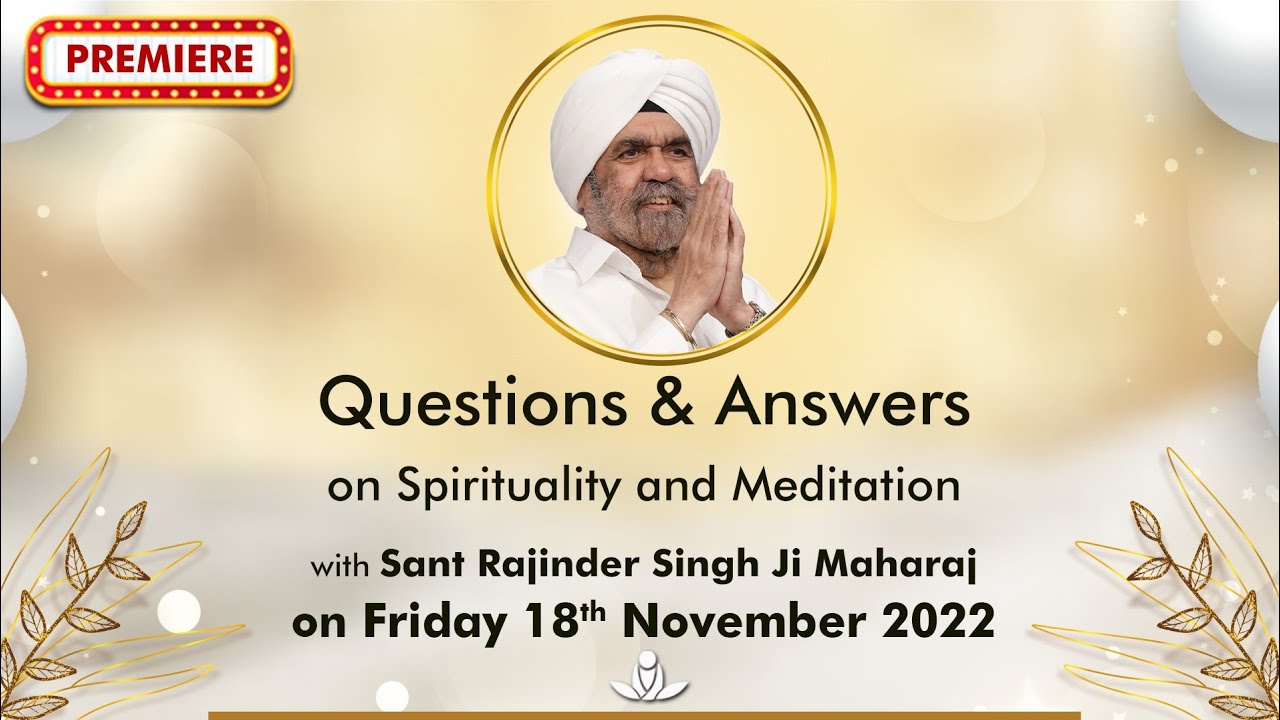 Q & A on Spirituality & Meditation with Sant Rajinder Singh Ji Maharaj ...