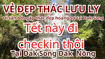Tết này đi checkin nơi này nhé.. Thác Lưu Ly nè .. Tại Dak Song Dak Nông