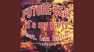 Video-Miniaturansicht von „Future Beat - It's My Party (Club Mix)“