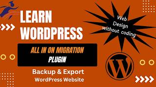 Learn WordPress |All in one migration plugin | Export| صمم موقعك الالكترونى خطوه بخطوه | بدون برمجه