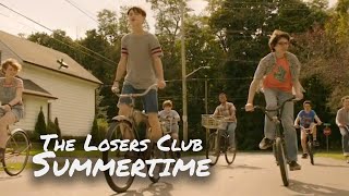 The Losers Club || Summertime