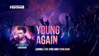 Hardwell Feat. Chris Jones - Young Again (Out Now!) #Unitedweare