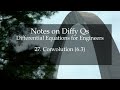 27. Convolution (Notes on Diffy Qs, 6.3)