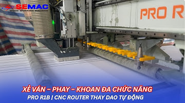 Xẻ ván – Phay – Khoan đa chức năng với PRO R1B | CNC Router Thay Dao Tự Động