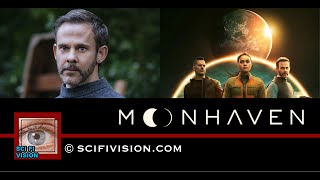 SciFi Vision Exclusive - Dominic Monaghan - Moonhaven - 7/13/22