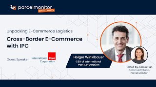 Unpacking Cross-Border E-Commerce with IPC Unpacking Cross-Border E-Commerce with IPC