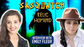 SASQUATCH - Relic Hominid Bigfoot - Emily Fleur