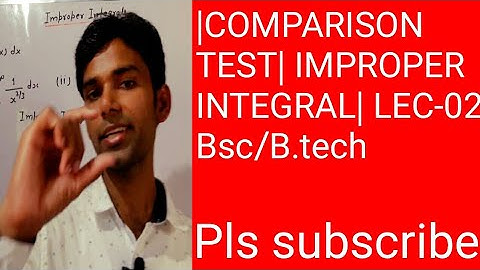 |Comparison test| Real Analysis| Improper integral| Lec-02| Bsc/B.tech