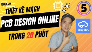 Thiết Kế Mạch PCB Online Không Software Trong 20 Phút | 21 Ngày Trở Thành Chiến Binh IoT ( Ngày 5) screenshot 3