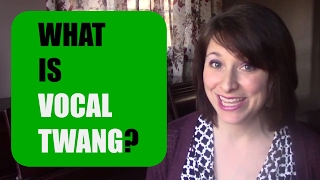 VOCAL TWANG (Lesson 1): What is twang? How can I learn to create and use twang?