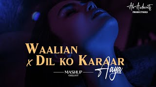 Waalian Mashup | AB AMBIENTS | Harnoor | Dil Ko Karaar Aaya