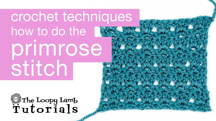 Master the Primrose Stitch with this Step-by-Step Crochet Tutorial