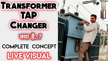 Transformer Tap changer | Tap changing transformer | ON LOAD TAP CHANGER | OFF LOAD TAP CHANGER | TF