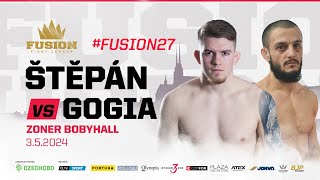 Štěpán vs. Gogia | FUSION 27: Brno