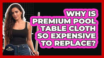 Why Is Premium Pool Table Cloth So Expensive To Replace? - Billiards Hustlers