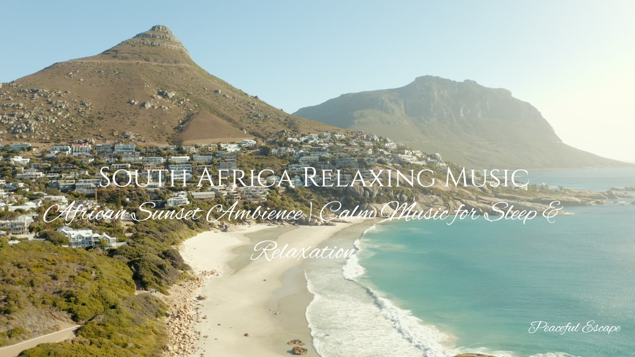 South Africa Relaxing Music 🌅 African Sunset Ambience   Calm Music for Sleep & Relaxation