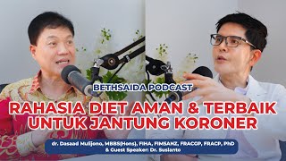 RAHASIA DIET AMAN & TERBAIK, UNTUK JANTUNG KORONER - DR DASAAD MULIJONO & DR SUSIANTO