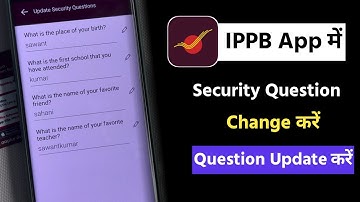 How to change security question in ippb app | IPPB app mein security question change kaise karen
