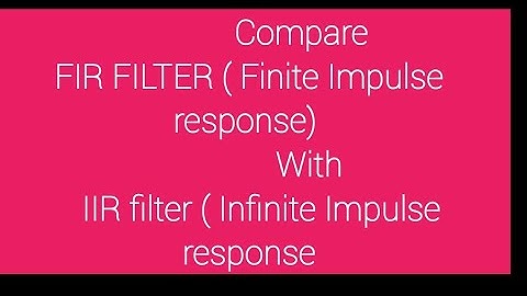 Compare FIR and IIR filter  #comparison #iir #fir