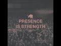Miniature de la vidéo de la chanson Presence Is Strength
