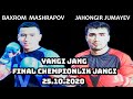 JAHONGIR JUMAYEV VS BAXROMJON MASHRAPOV FINAL JANG