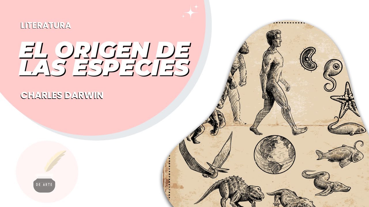 Literatura 94: EL ORIGEN DE LAS ESPECIES de CHARLES DARWIN - RESUMEN