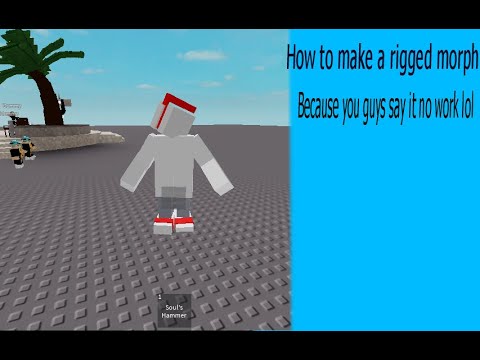 How To Make A Rigged Animated Morph In Roblox Fixed Youtube - how to animate a morph in roblox