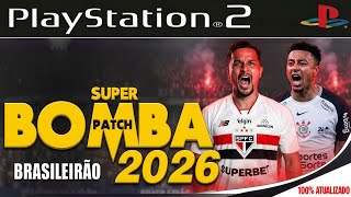 BOMBA PATCH 2026 PS2 ISO ATUALIZADO ABRIL BRASILEIRÃO DOWNLOAD GRÁTIS 