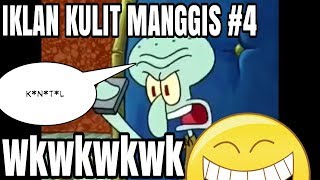 IKLAN KULIT MANGGIS - Spongebob Parody || Video lucu #4