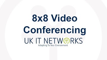 8x8 Video Conferencing | UK IT Networks
