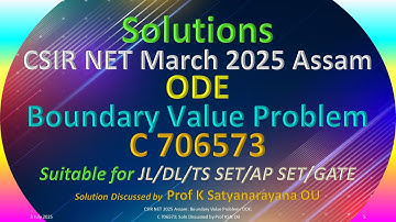 CSIR NET 2025 Assam | Grenswaardeprobleem | ODE | C 706573 | Oplossing besproken door Prof. KSN OU