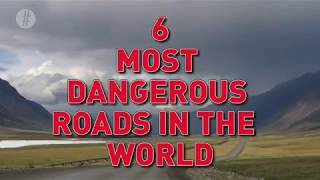 #6 Most Dangerous Roads In The World