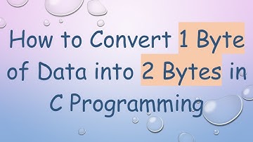 How to Convert 1 Byte of Data into 2 Bytes in C Programming