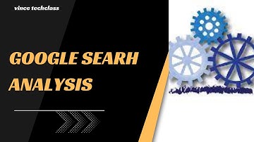 project 9 : Google search analysis using machine learning.