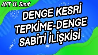 O3 - DENGE KESRİ VE TEPKİME - DENGE SABİTİ İLİŞKİSİ