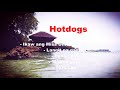 Hotdogs