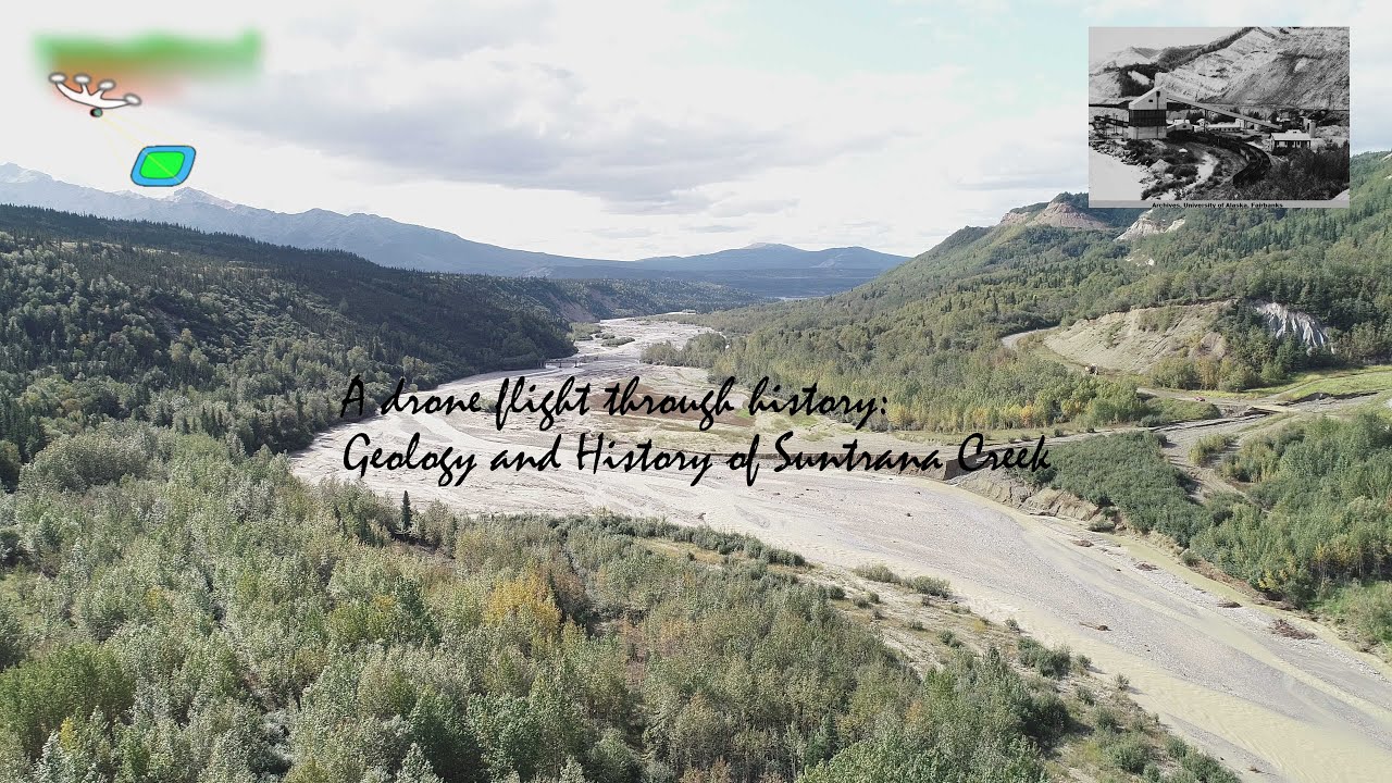 A drone flight through history: Geology and History of Suntrana Creek